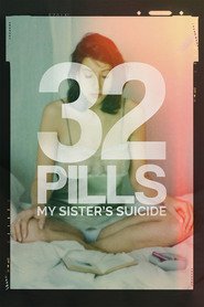 32 Pills: My Sister’s Suicide (2017)