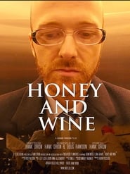 Honey and Wine