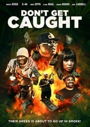 Don’t Get Caught (2018)
